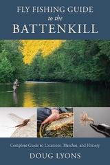 Fly Fishing Guide to the Battenkill -  Doug Lyons