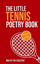 The Little Tennis Poetry Book -  Walter the Educator