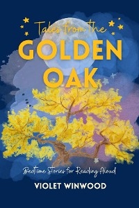 Tales from the Golden Oak - Violet Winwood