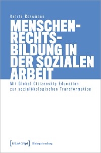 Menschenrechtsbildung in der Sozialen Arbeit - Katrin Rossmann