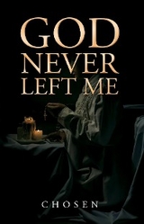 God Never Left Me -  Jaanna Jay