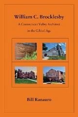 William C. Brocklesby: A Connecticut Valley Architect in the Gilded Age -  Bill Ranauro