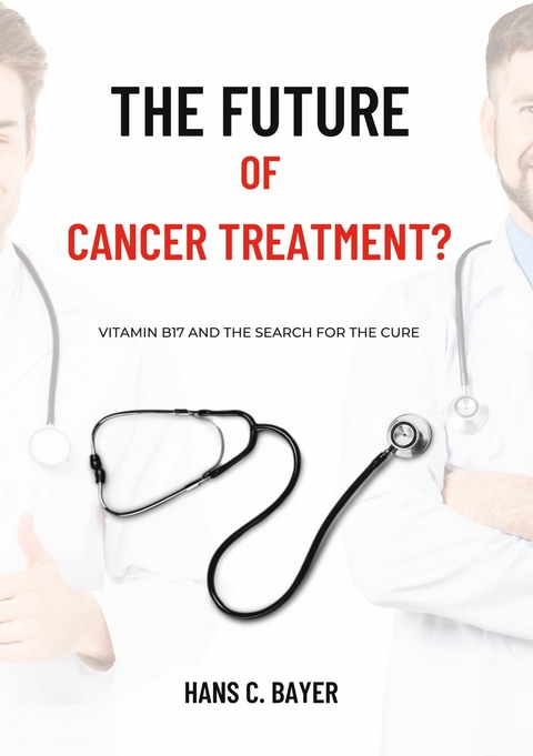 The future of cancer treatment? - Hans C. Bayer