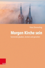 Morgen Kirche sein -  Peter Zimmerling