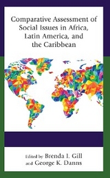 Comparative Assessment of Social Issues in Africa, Latin America, and the Caribbean - 