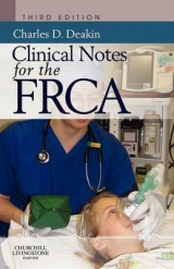 Clinical Notes for the FRCA - Deakin, Charles