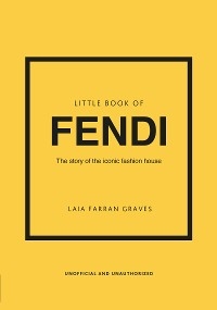 Little Book of Fendi -  Laia Farran Graves