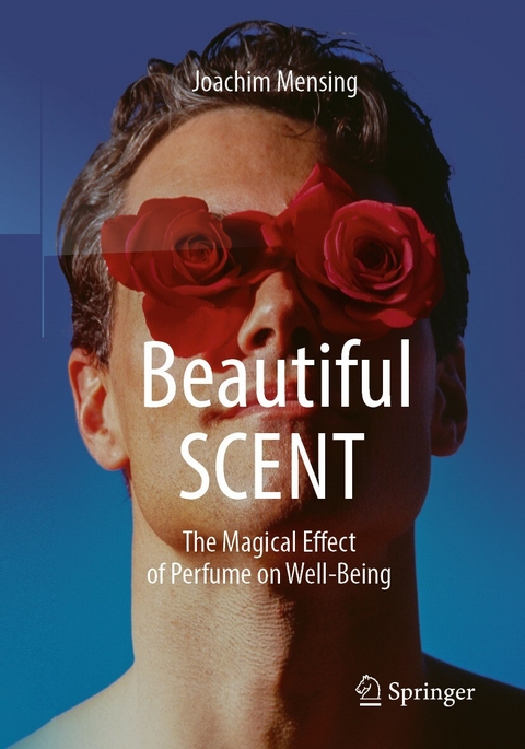 Beautiful SCENT - Joachim Mensing