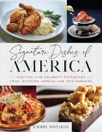 Signature Dishes of America -  Sherry Monahan