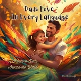 Dads Love in Every Language - Ushi Liyanage