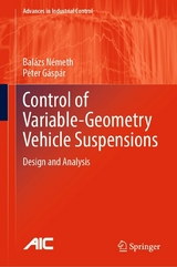 Control of  Variable-Geometry Vehicle Suspensions - Balázs Németh, Péter Gáspár