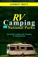 RV CAMPING in National Parks - Andrew Trott