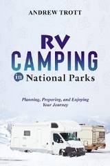 RV Camping in National Parks - Andrew Trott