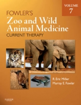 Fowler's Zoo and Wild Animal Medicine Current Therapy, Volume 7 - Miller, R. Eric; Fowler, Murray E.