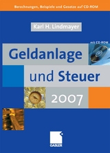 Geldanlage und Steuer 2007 - Karl Heinz Lindmayer