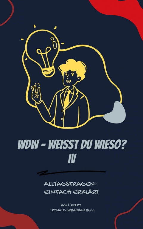 WdW - Weisst du Wieso? IV - Ronald Sebastian Buss