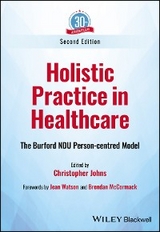 Holistic Practice in Healthcare - Christopher Johns