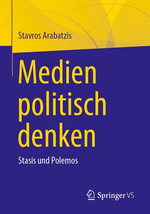 Medien politisch denken - Stavros Arabatzis