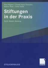 Stiftungen in der Praxis - Klaus Wigand, Cordula Haase-Theobald, Markus Heuel, Stefan Stolte