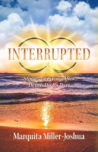 Interrupted -  Marquita Miller-Joshua