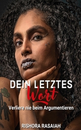 Dein letztes Wort - Rishora Rasaiah