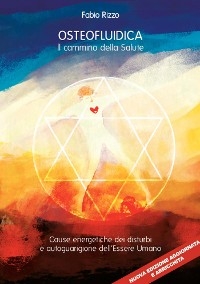 Osteofluidica. Il cammino della salute - Fabio Rizzo