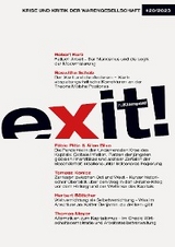 Exit! Krise und Kritik der Warengesellschaft - Robert Kurz, Roswitha Scholz, Fábio Pitta, Allan Silva, Tomasz Konicz, Herbert Böttcher, Thomas Meyer