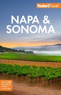 Fodor's Napa & Sonoma - Fodor's Travel Guides