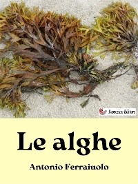 Le alghe - Antonio Ferraiuolo