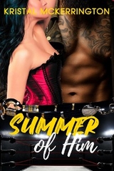 Summer of Him - Kristal McKerrington