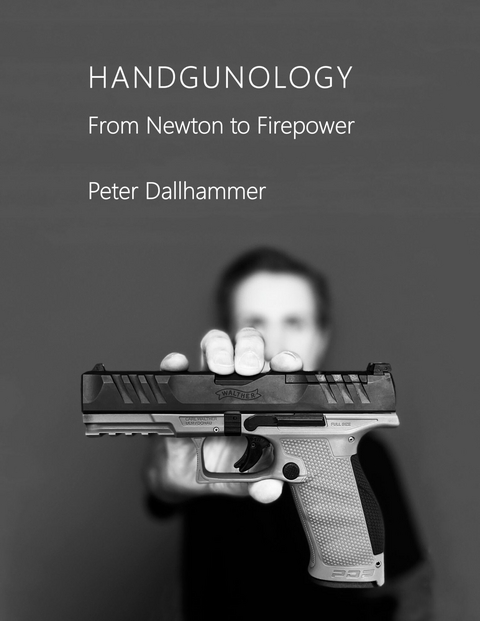 Handgunology -  Peter Dallhammer