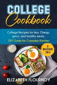 College Cookbook (2 Books in 1) - Elizabeth Flournoy