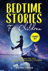 Bedtime Stories For Children (3 Books in 1) - Brenda Turner