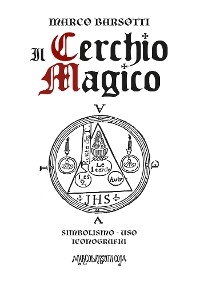 Il Cerchio Magico - Marco Barsotti