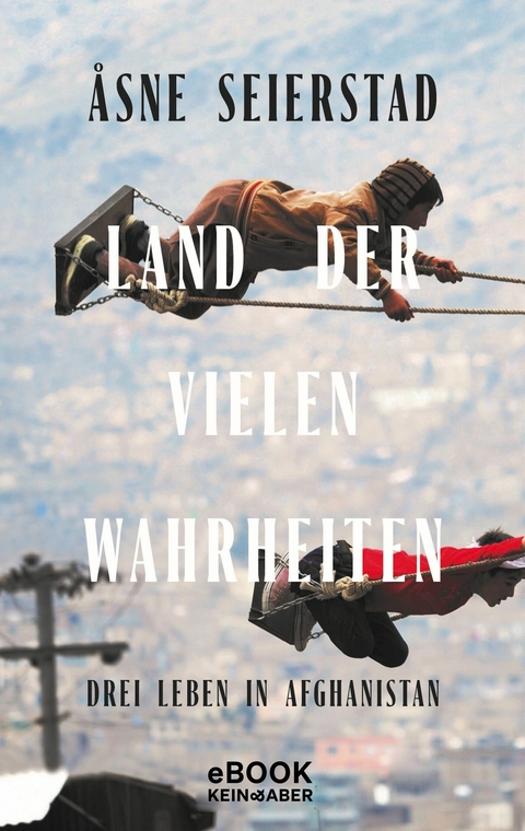 Land der vielen Wahrheiten -  Åsne Seierstad