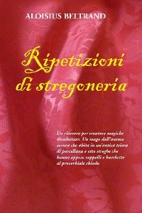 Ripetizioni di stregoneria - Aloisius Beltrand