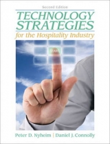 Technology Strategies for the Hospitality Industry - Nyheim, Peter; Connolly, Daniel