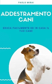 Addestramento Cani - Paolo Mirai