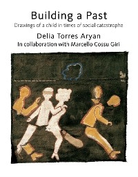 Building a Past - Delia Torres Aryan