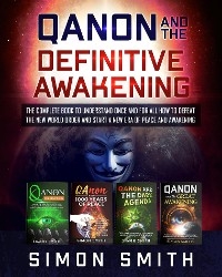 Qanon and the Definitive Awakening - Simon Smith