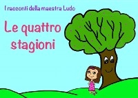 I racconti della Maestra Ludo. - Ludovica Bergami