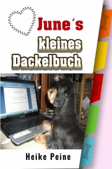 Junes kleines Dackelbuch - Heike Peine