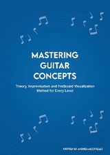 Mastering Guitar Concepts - Andrea Iacoviello