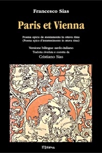 Paris et Vienna. Versione bilingue sardo-italiano - Cristiano Sias Francesco Sias