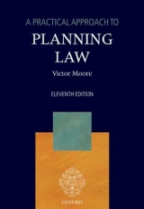 A Practical Approach to Planning Law - Moore, Victor