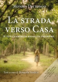 La strada verso casa - Monica Dittongo