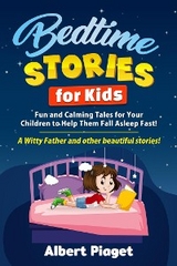 Bedtime Stories for Kids - Albert Piaget