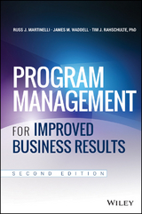 Program Management for Improved Business Results - Russ J. Martinelli, James M. Waddell, Tim J. Rahschulte