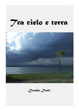 Tra cielo e terra - Claudia Denti