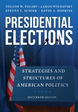 Presidential Elections -  David A. Hopkins,  Nelson W. Polsby,  Steven E. Schier,  Aaron Wildavsky